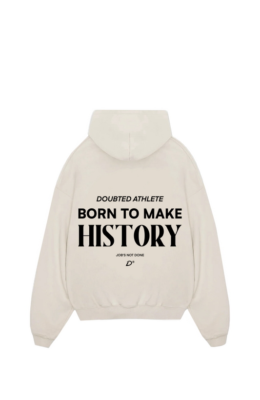 Born to make history Oversized Hoodie