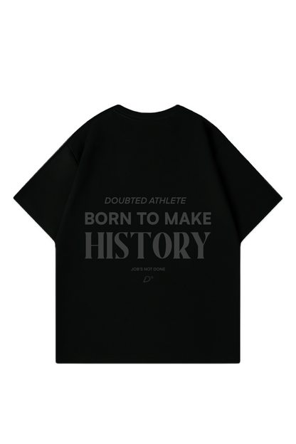 Born to make History Oversized T-Shirt