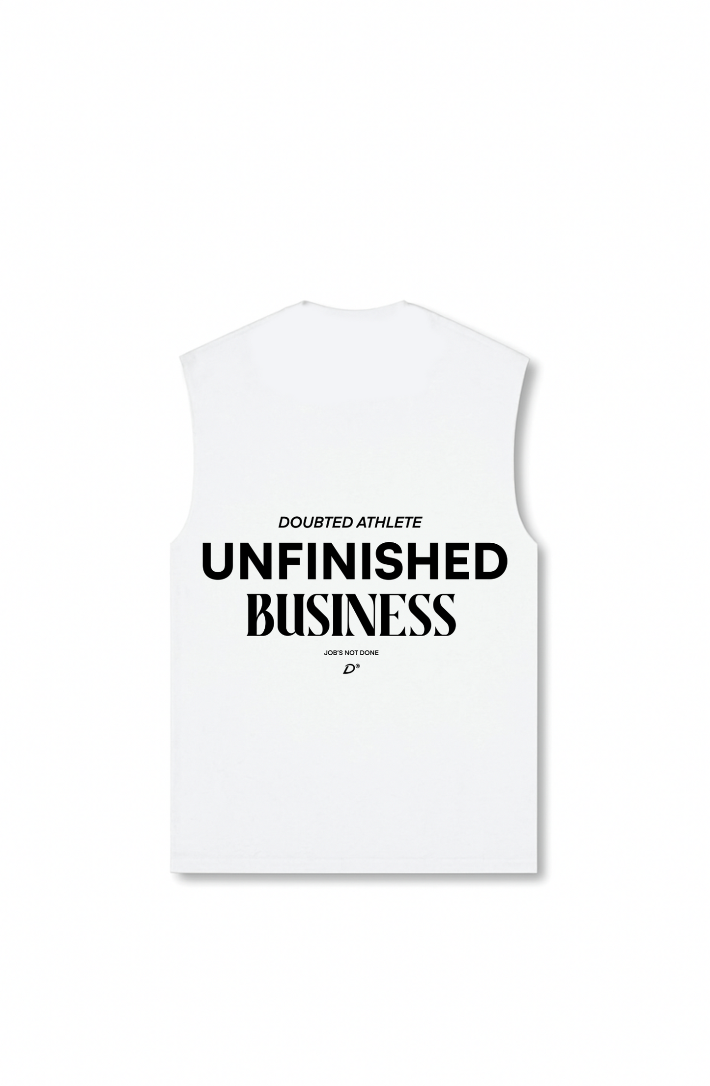 Unfinished Business Muscle Tank