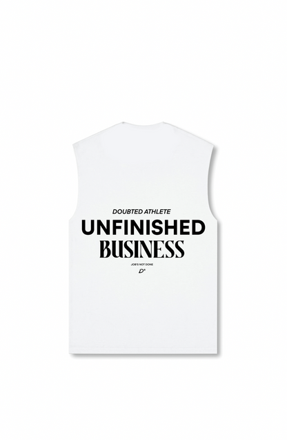 Unfinished Business Muscle Tank