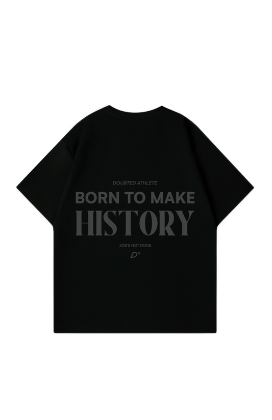 Born to make History Oversized T-Shirt